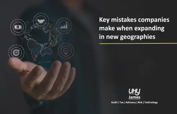 Key mistakes companies make when expanding in new geographies